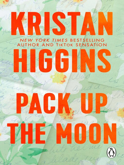 Title details for Pack Up the Moon by Kristan Higgins - Available
